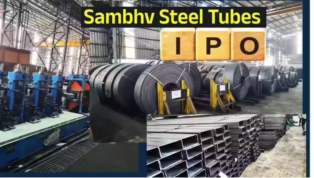 IPO बाज़ार में छा गई Sambhv Steel Tubes: निवेशकों का बढ़ता भरोसा और जबरदस्त ओवरसब्सक्रिप्शन