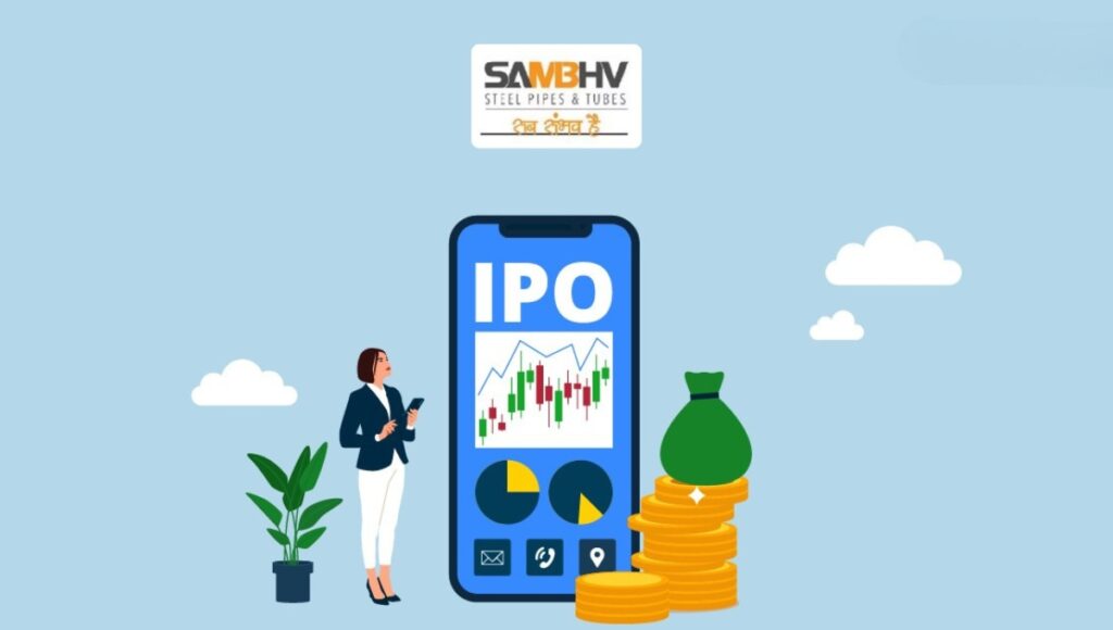 IPO बाज़ार में छा गई Sambhv Steel Tubes: निवेशकों का बढ़ता भरोसा और जबरदस्त ओवरसब्सक्रिप्शन
