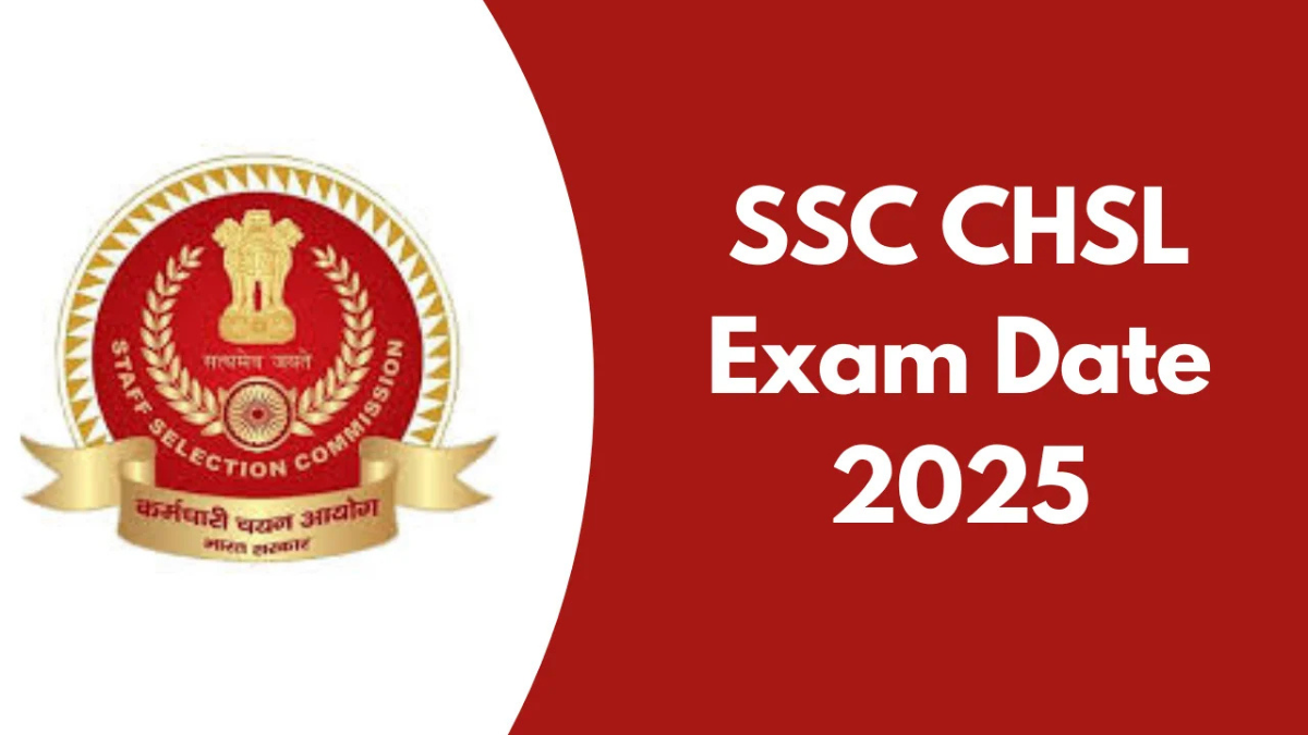 SSC CHSL Exam Date 2025