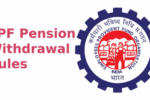 EPF Withdrawal Rules