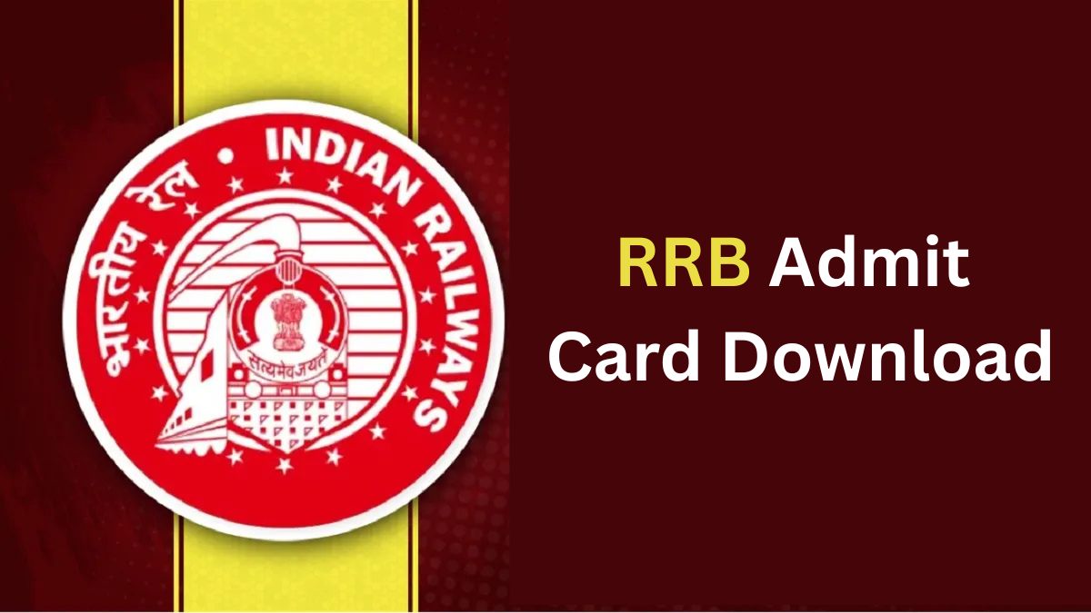 RRB Admit Card Download