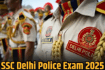 Delhi Police Exam Date 2025