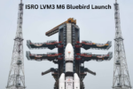 ISRO LVM3 M6 Bluebird Launch